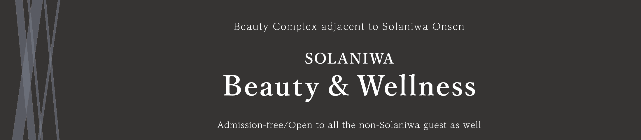 Beauty Complex adjacent to Solaniwa Onsen SOLANIWA Beauty & Wellness Admission-free/Open to all the non-Solaniwa guest as well